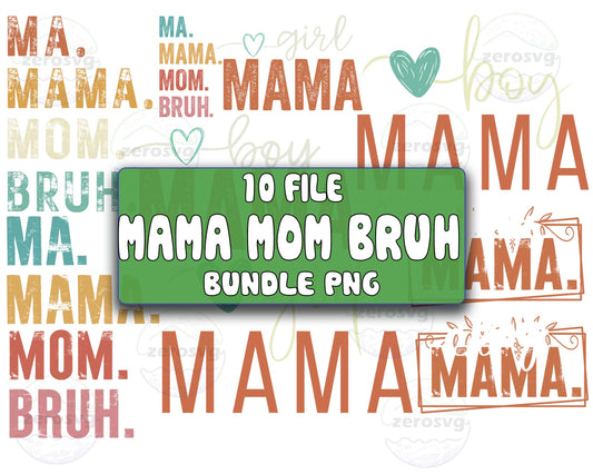 Ma Mama Mom Bruh Mommy Bundle PNG - 10+ file Ma Mama Mom Bruh Mommy bundle png, Mama png  ,  for Cricut, Silhouette, digital download