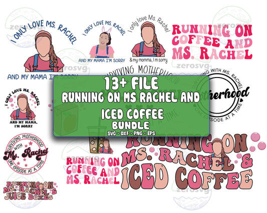 13+ file Running On Ms Rachel And Iced Coffee bundle svg,dxf,png, cricut , file cut , Silhouette, Digital Dowload