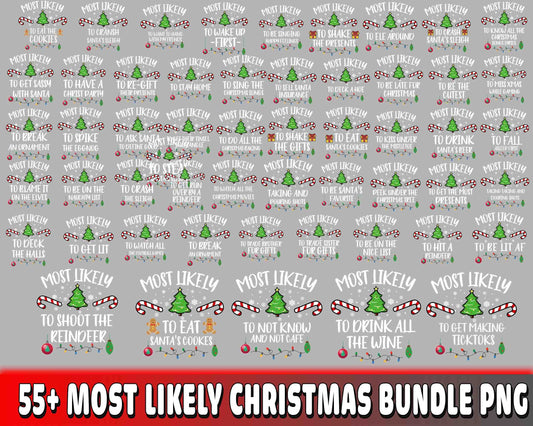 Most Likely Christmas Bundle PNG ,55+ file Most Likely Christmas bundle PNG  , file cut , Silhouette, digital download, Instant Download