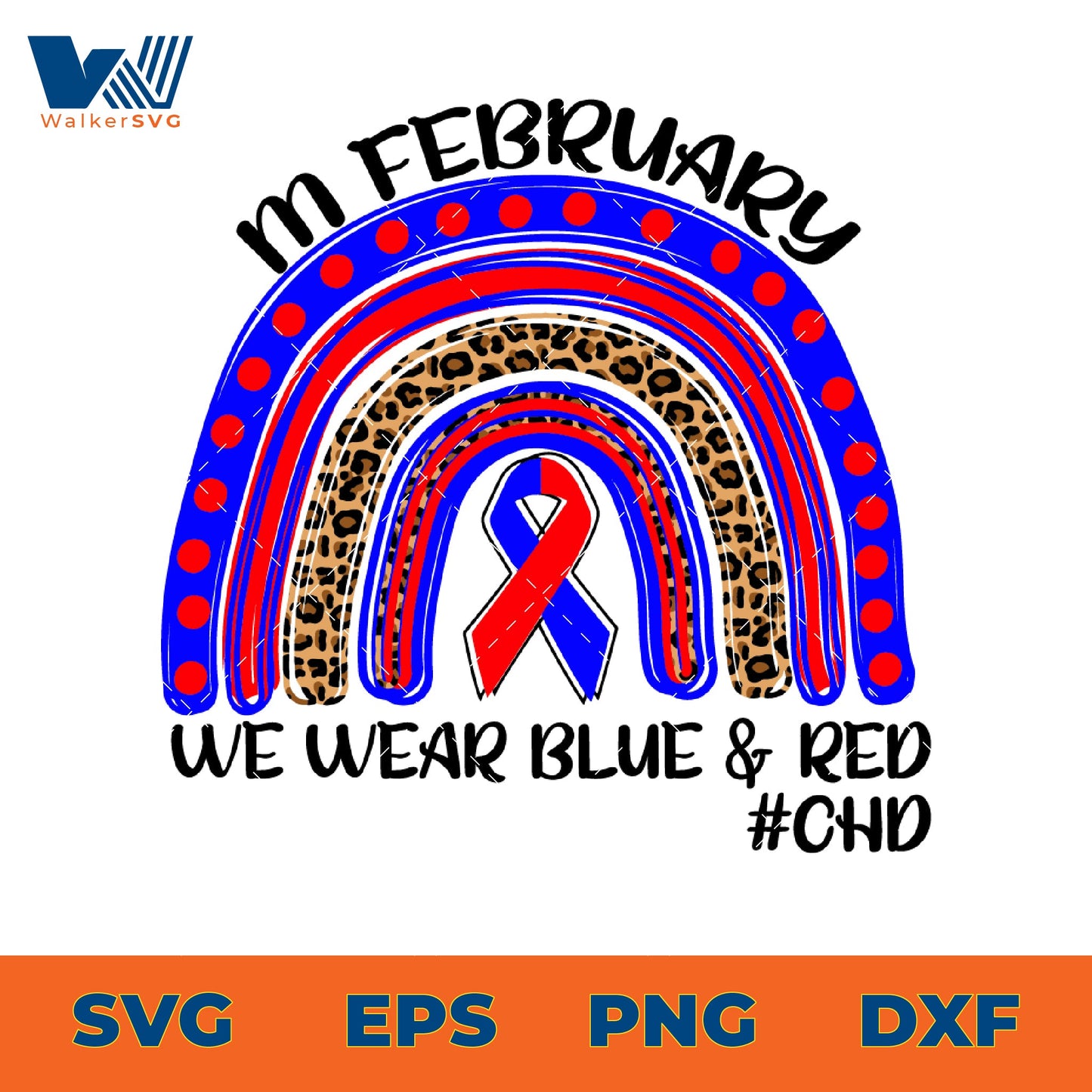 In February We Wear Blue and Red CHD Awareness SVG