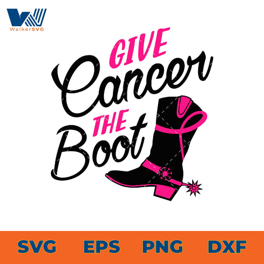 Give Cancer The Boot SVG