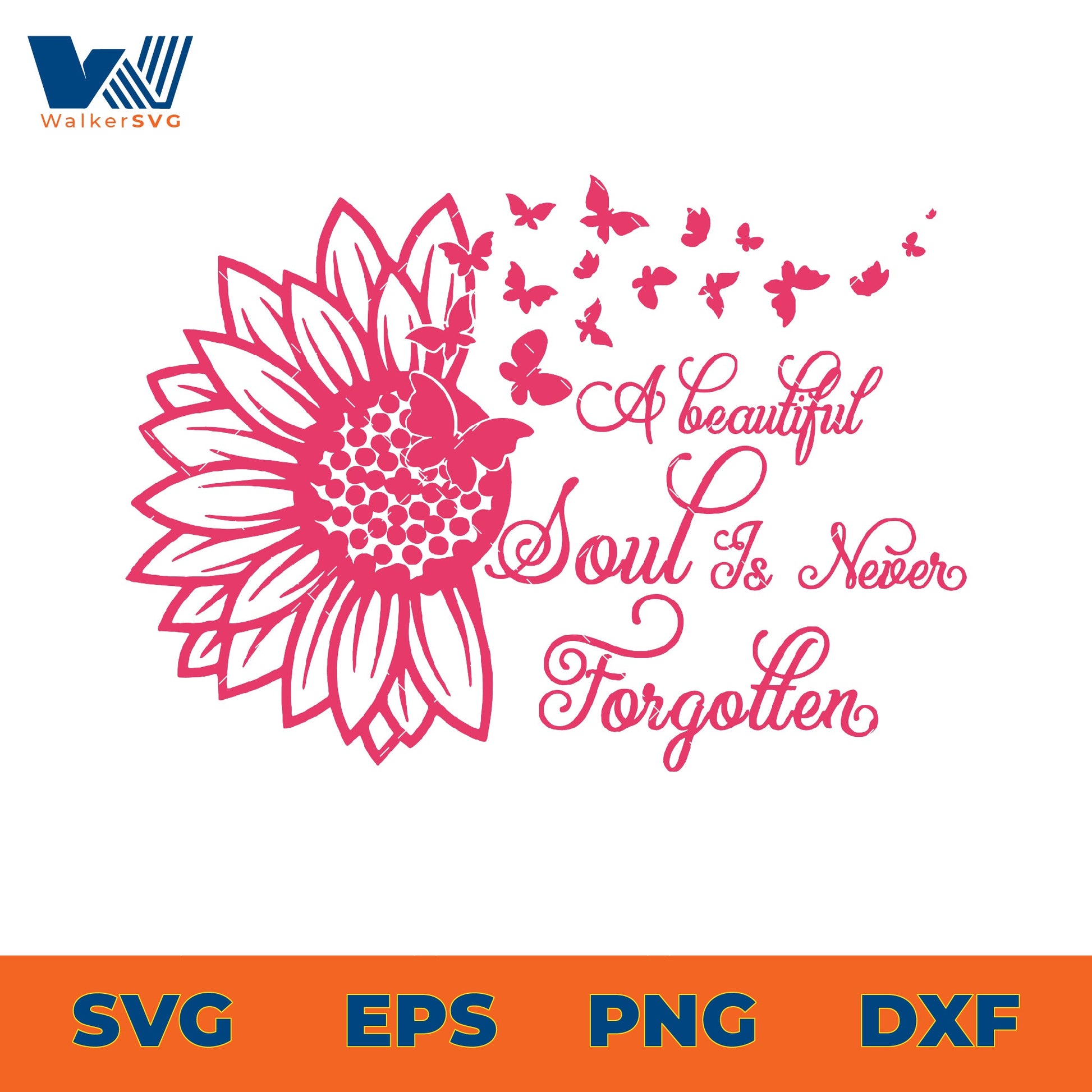 A Beautiful Soul Is Never Forgotten SVG