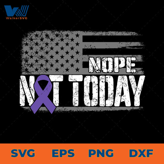 Nope, Not Today, Pancreatic Cancer Awareness Flag SVG