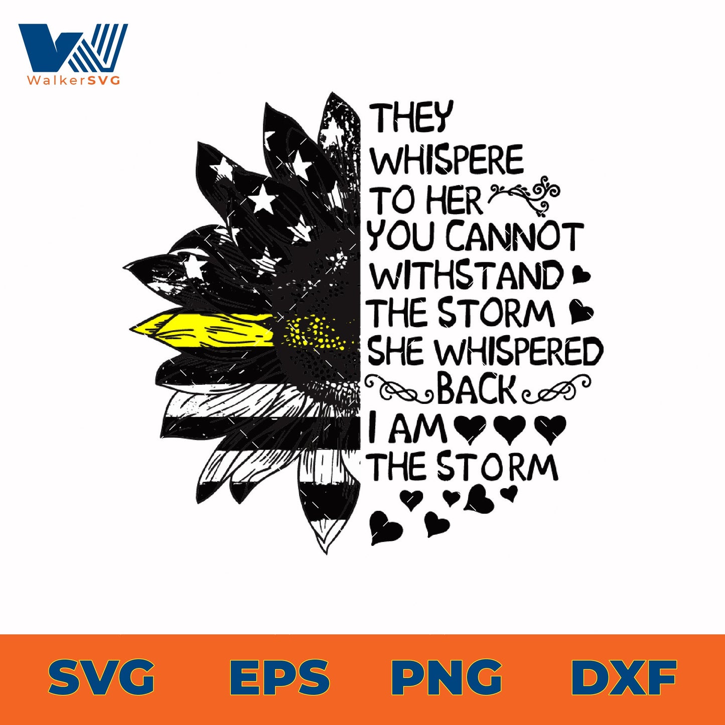 She Whispered Back, I am The Storm, 911 Dispatcher Sunflower SVG