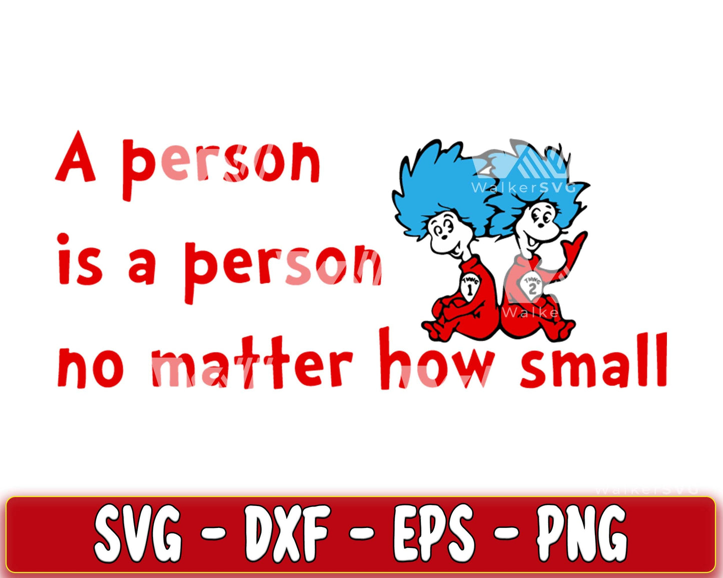 a person is a person dr seuss cat in the hat quotes SVG, EPS, PNG, DXF , cricut , file cut, for Cricut, Silhouette , digital download, Instant Download