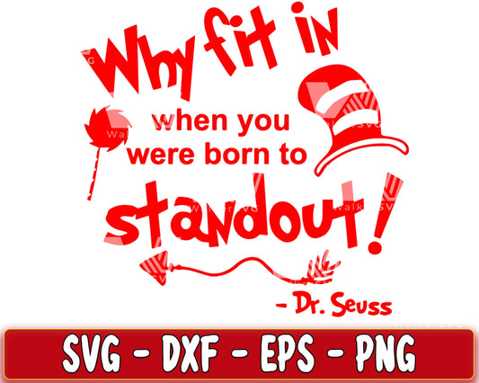 Why fit in when you were born to standout! SVG, EPS, PNG, DXF , cricut , file cut, for Cricut, Silhouette , digital download, Instant Download