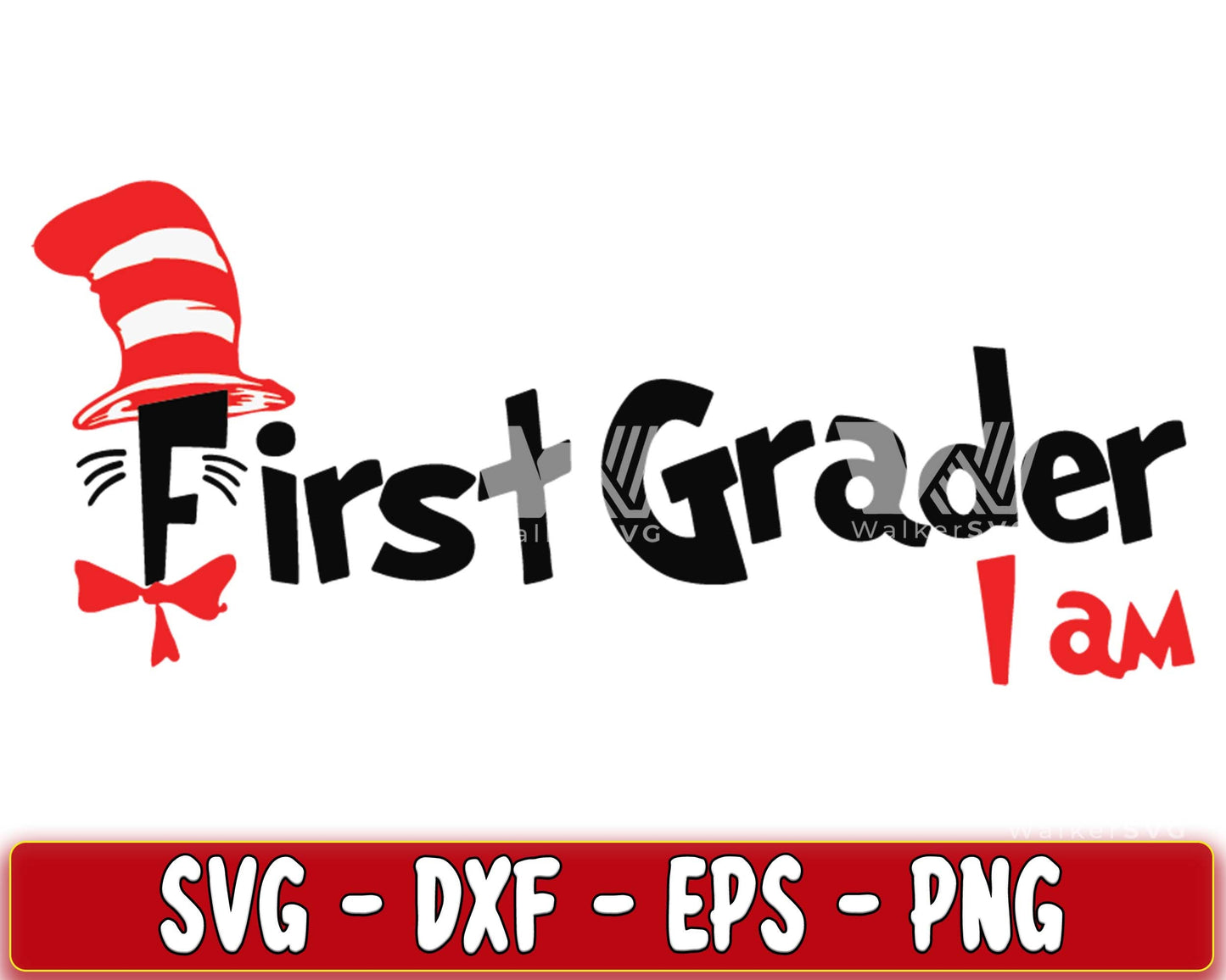 First Grader I am SVG, EPS, PNG, DXF , cricut , file cut, for Cricut, Silhouette , digital download, Instant Download