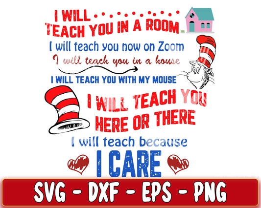 Dr. Seuss I will teach you in a room... SVG, EPS, PNG, DXF , cricut , file cut, for Cricut, Silhouette , digital download, Instant Download