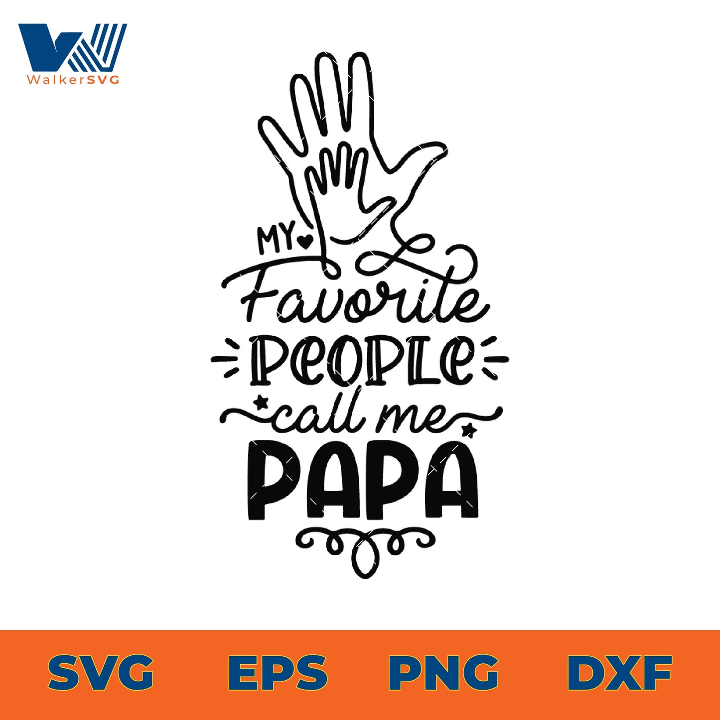 My Favorite People Call Me Papa SVG