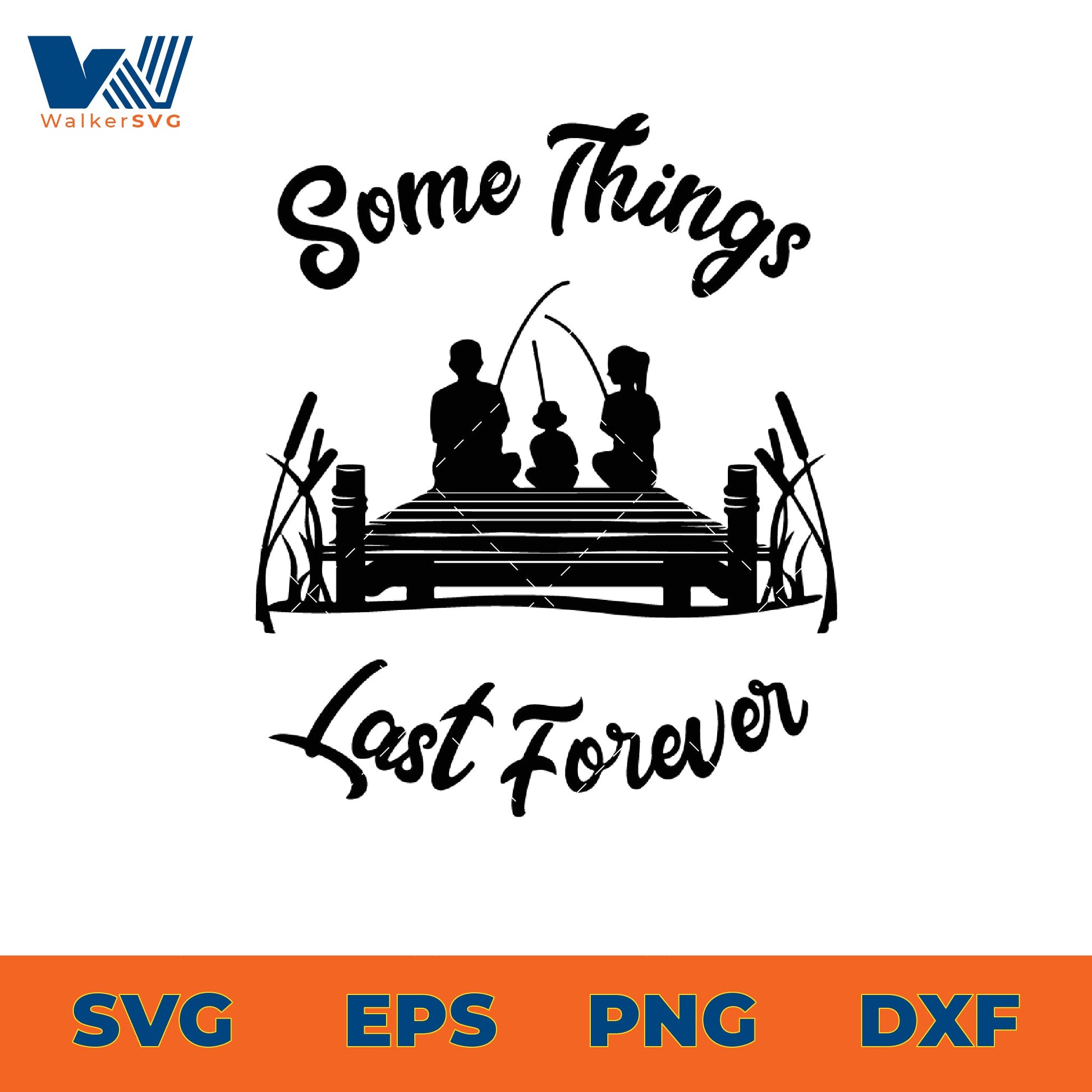 Some Things Last Forever SVG