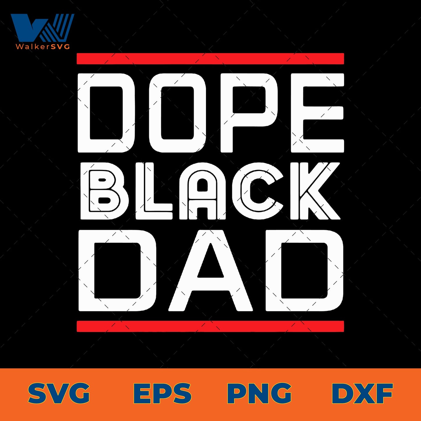 Dope Black Dad SVG