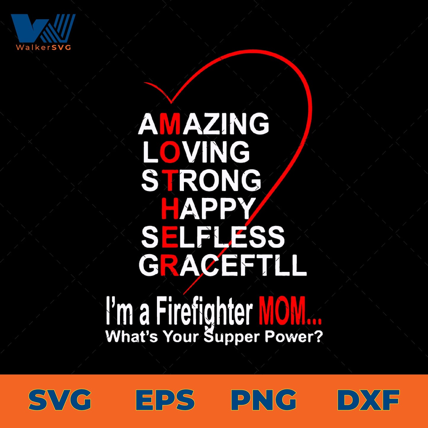 I'm A Firefighter Mom, What's Your Super Power SVG