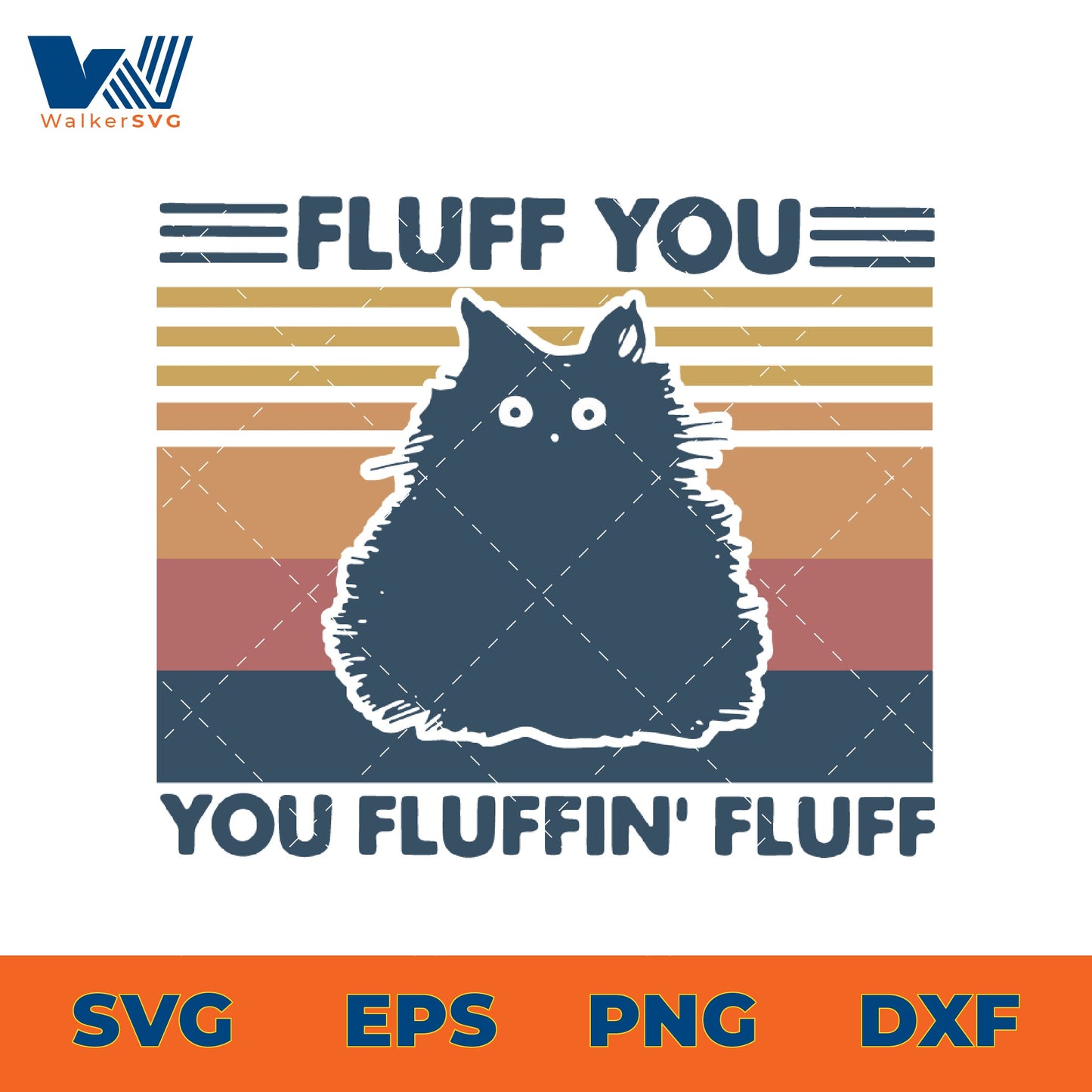 Fluff You, You Fluffin' Fluff SVG