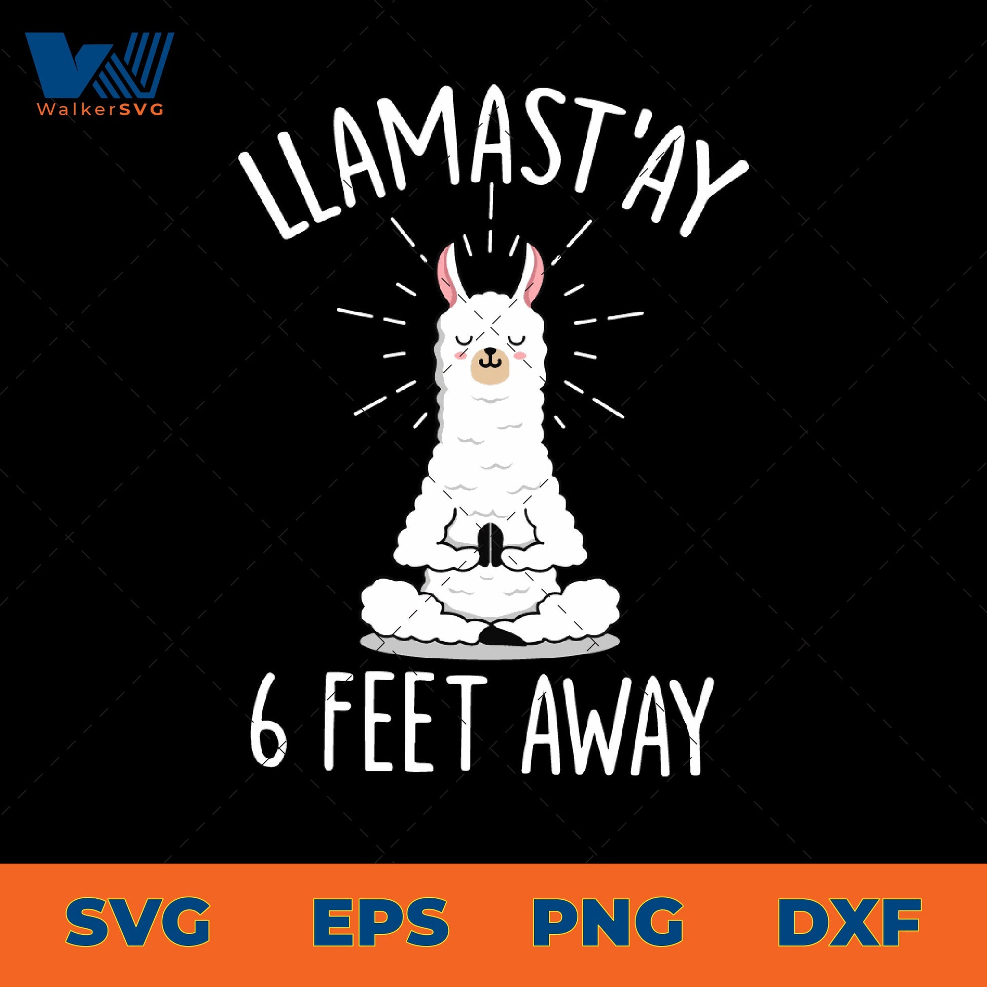 Llamast'ay 6 Feet Away SVG