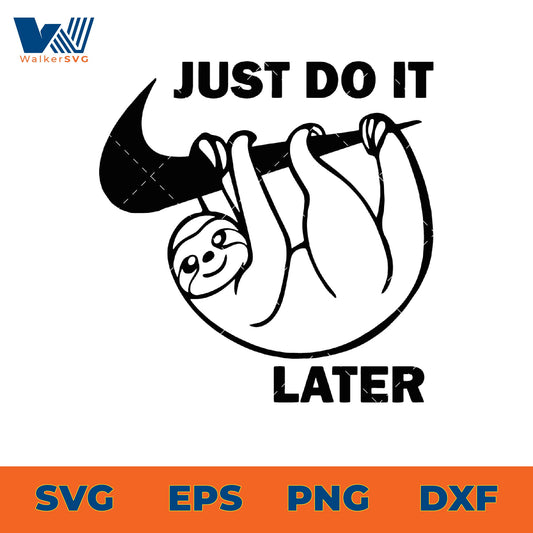 Just Do It Later SVG