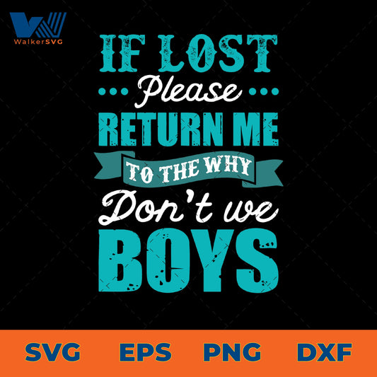 If Lost Please Return Me To The Why Don't We Boys SVG