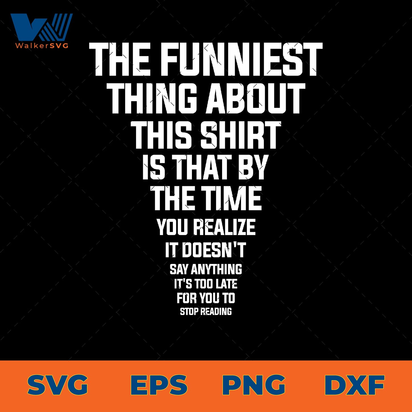 The Funniest Thing About This Shirt SVG