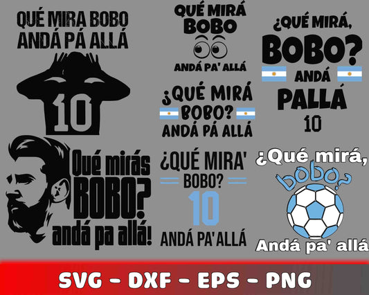 Que Mirá Bobo SVG Bundle  ,Lionel Messi bundle Svg,  Argentina Worldcup 2022, Messi SVG DXF PNG EPS , cricut , file cut , Silhouette, digital download, Instant Download