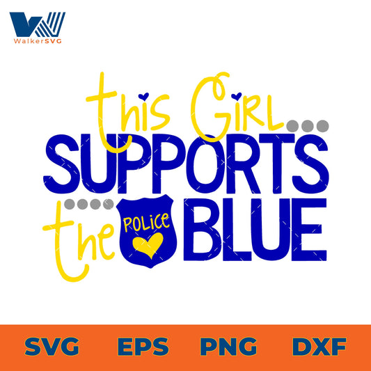 This Girl Supports The Blue SVG