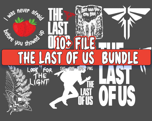 The last of us SVG Bundle - 10+ FILE The last of us SVG, EPS, PNG, DXF for Cricut, Silhouette, digital download, Instant Download